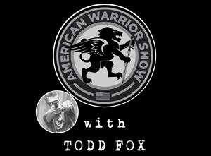 Todd Fox on the American Warrior Show